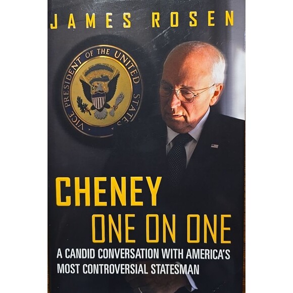 Cheney One on One – James Rosen – Biography & Politics – Historycore - Picture 1 of 10